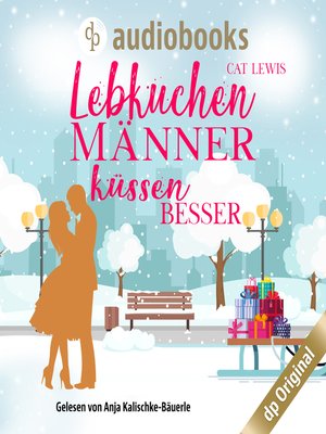 cover image of Lebkuchenmänner küssen besser